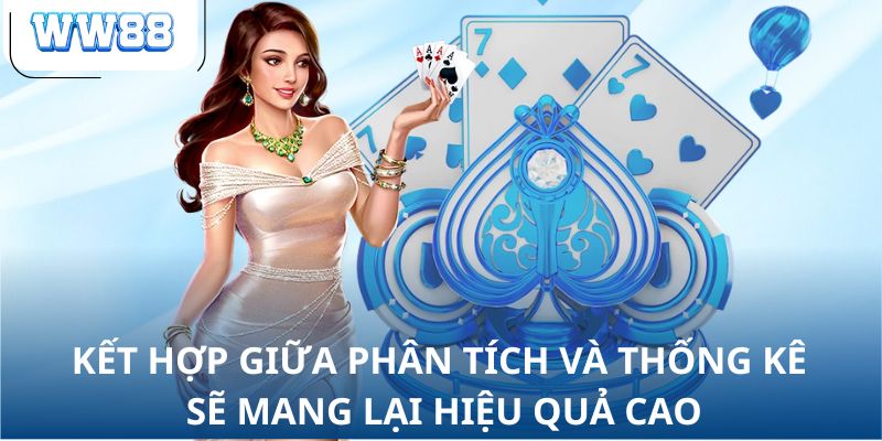 Kết hợp giữa phân tích và thống kê sẽ mang lại hiệu quả cao